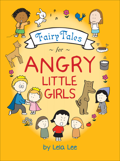 Title details for Fairy Tales for Angry Little Girls by Lela Lee - Available